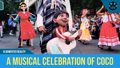 VLOG: A MUSIC CELEBRATION OF COCO at DISNEY CALIFORNIA ADVENTURE