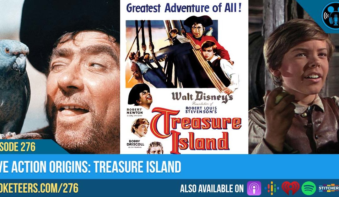 Ep276: Live Action Origins: Treasure Island