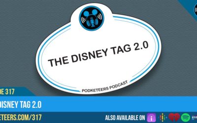 Ep317: The Disney Tag 2.0